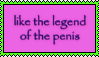 Stamp: 'Like the legend of the penis' on a bright magenta background with a bright green border.