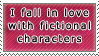 Stamp: 'I fall in love with fictional characters' on a maroon background.