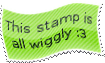 Stamp: 'This stamp is all wiggly' on a green background. The stamp's shape has been warped to be all wiggly.